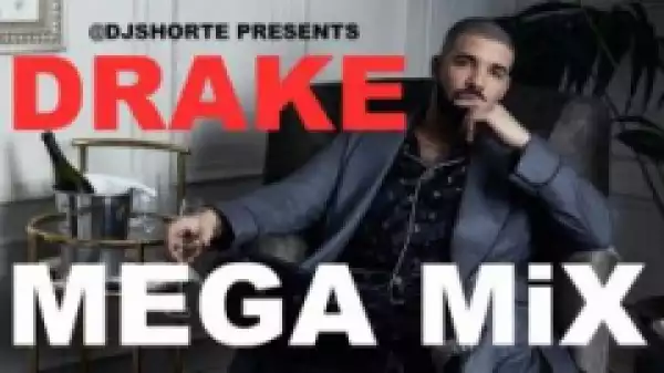 DJ Short-E - Best of Drake Mega Mix (2018)